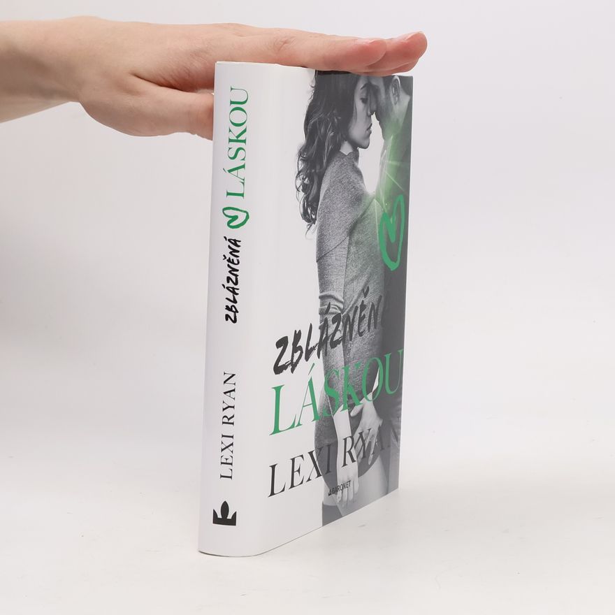 Lexi Ryan Zblázněná láskou