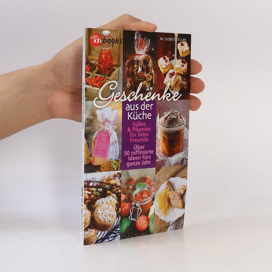 Autorenkollektiv Geschenke aus der Küche