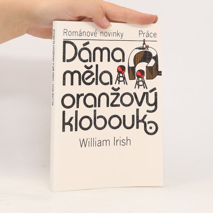 Cornell Woolrich Dáma měla oranžový klobouk