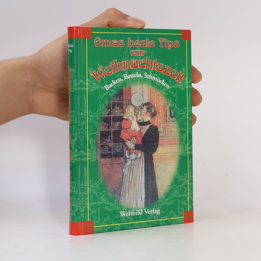 Autorenkollektiv Omas beste Tips zur Weihnachtszeit
