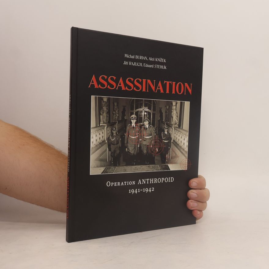 Aleš Knížek Assassination. Operation Anthropoid 1941 - 1942