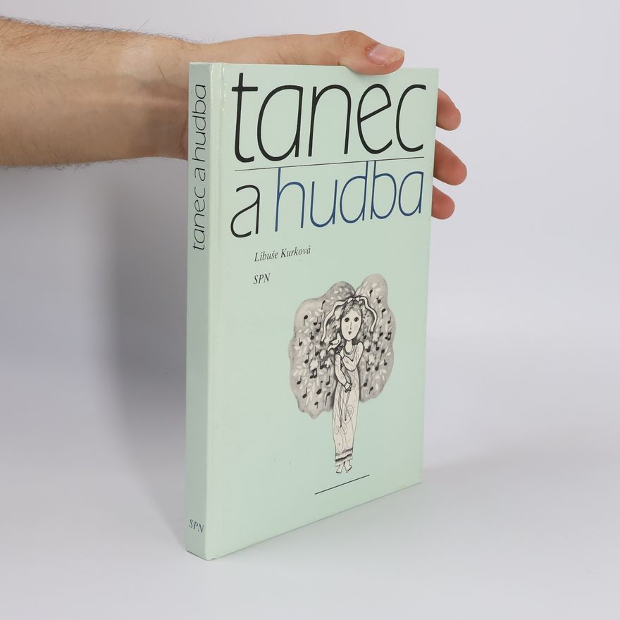 Libuše Kurková Tanec a hudba