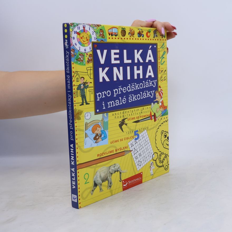 Jiří Dvořák Velká kniha pro předškoláky a malé školáky