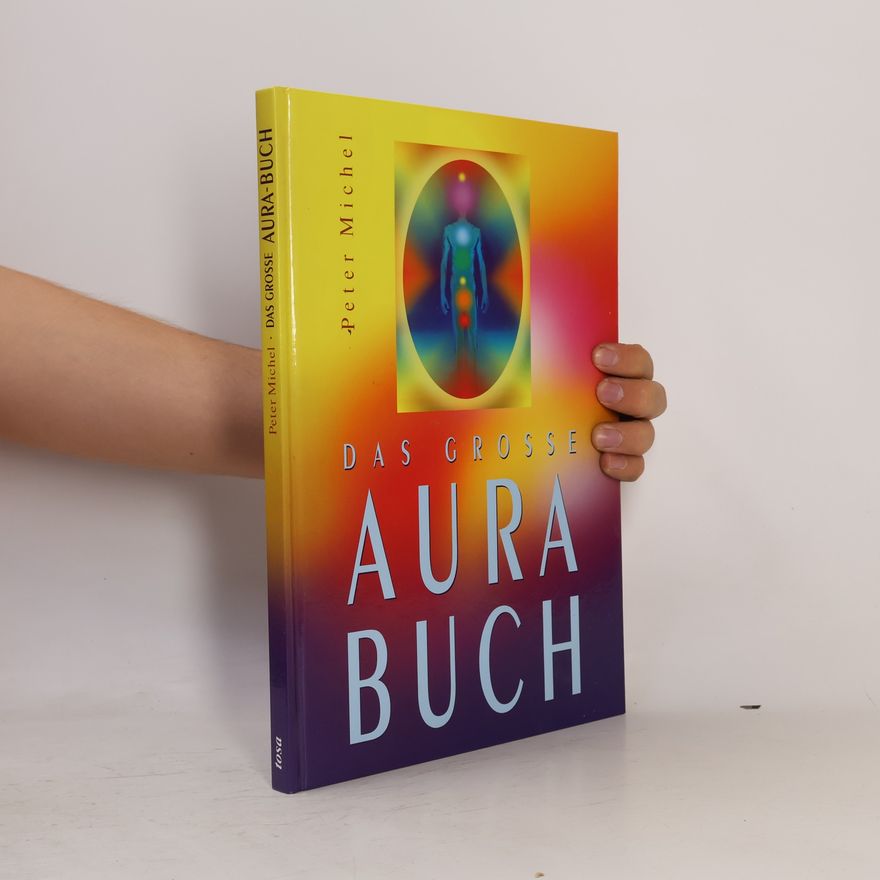Peter Michel Das grosse Aura-Buch