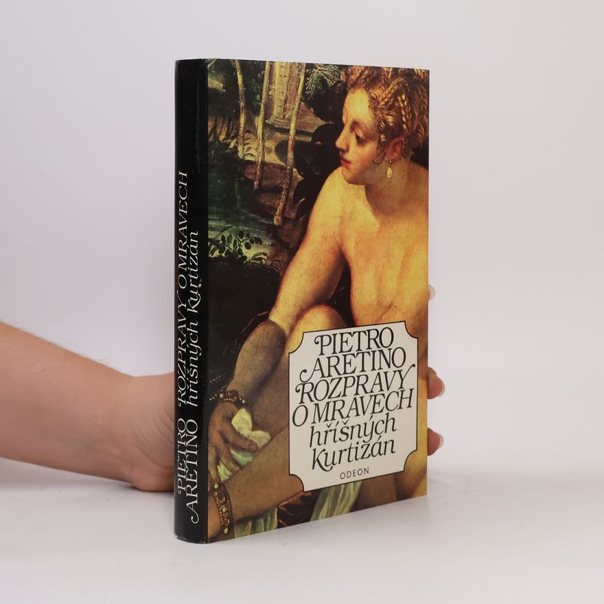 Pietro Aretino Rozpravy o mravech hříšných kurtizán