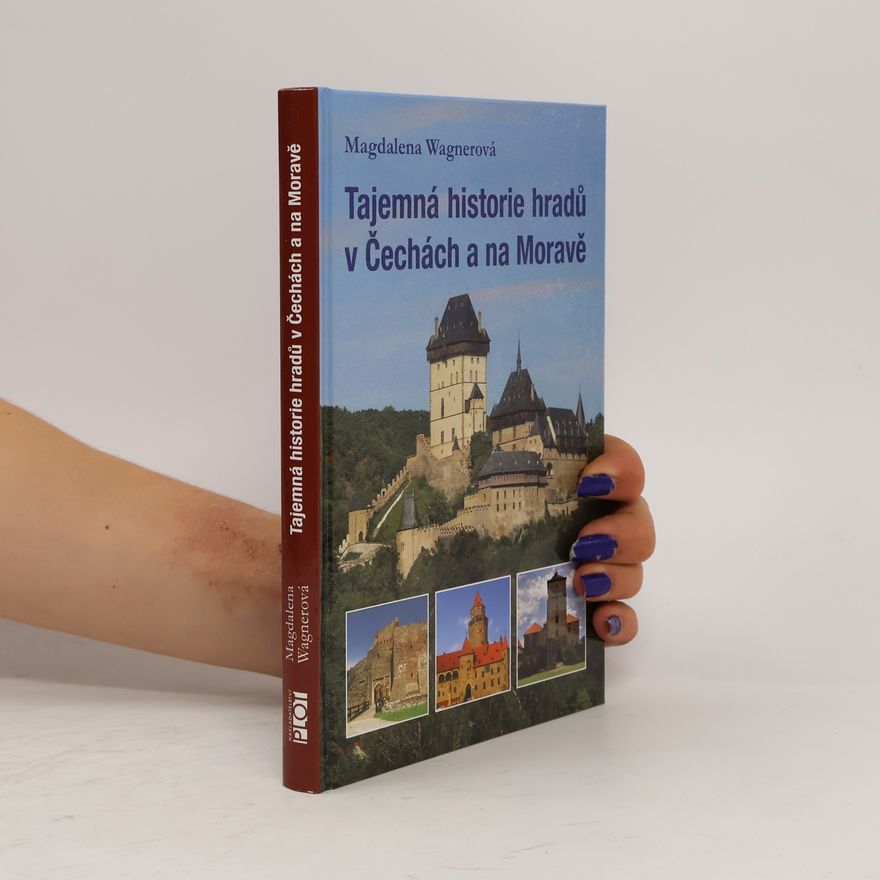 Taťána Kavalová Tajemná historie hradů v Čechách a na Moravě