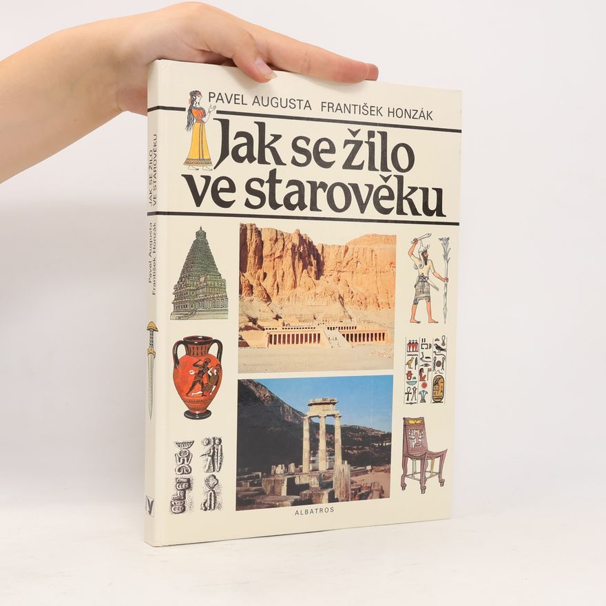 Pavel Augusta Jak se žilo ve starověku