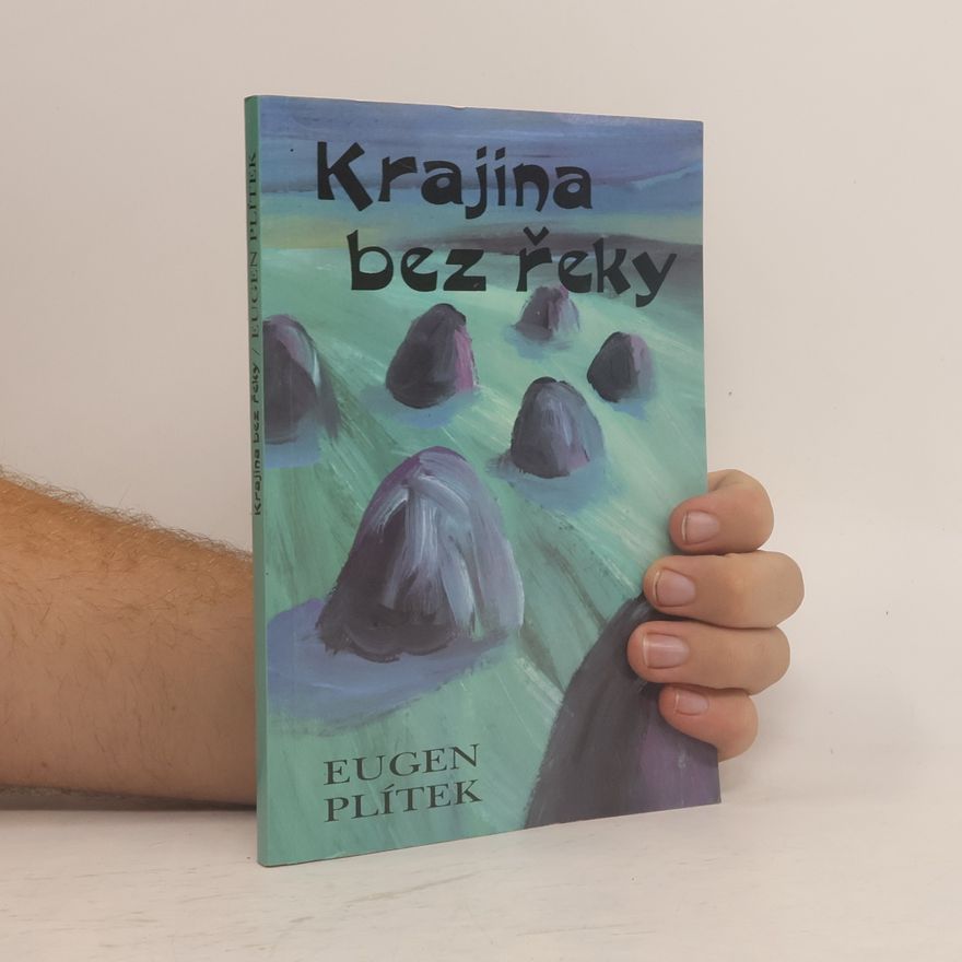 Evžen Plítek Krajina bez řeky