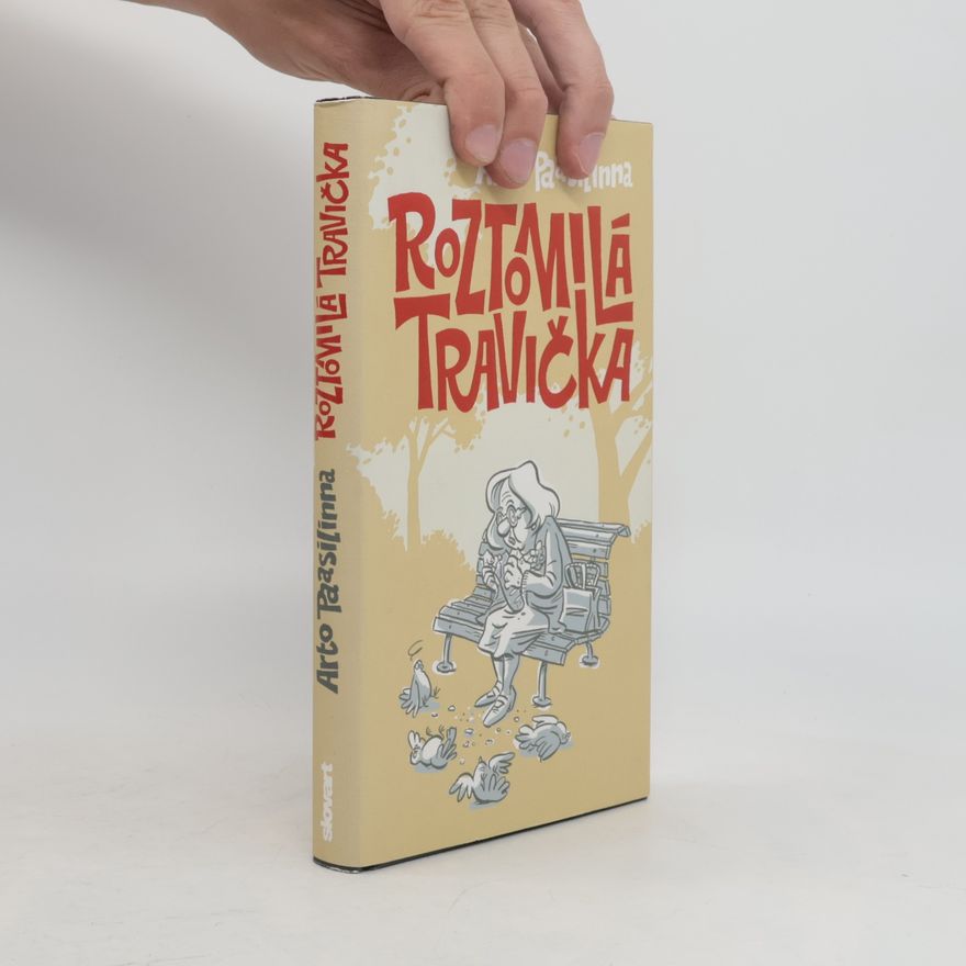 Arto Paasilinna Roztomilá travička