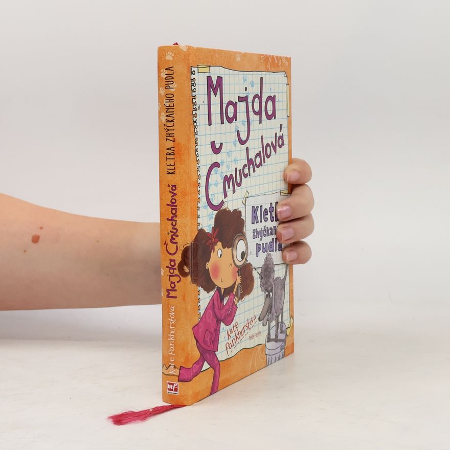 Kate Pankhurst Majda Čmuchalová: Kletba zhýčkaného pudla