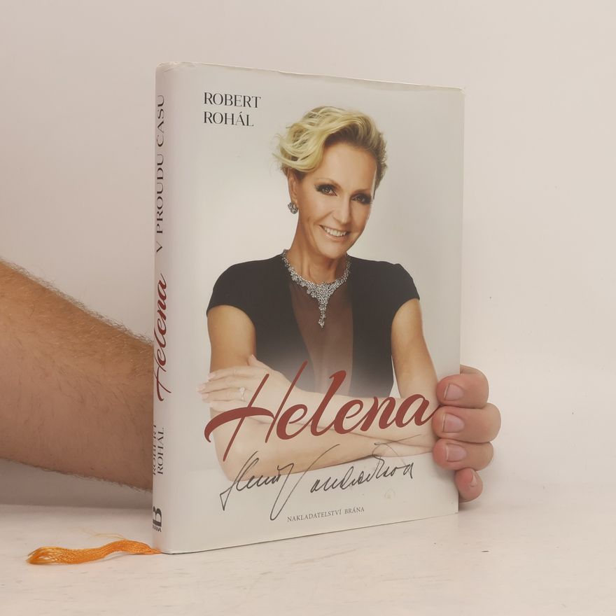 Robert Rohál Helena v proudu času