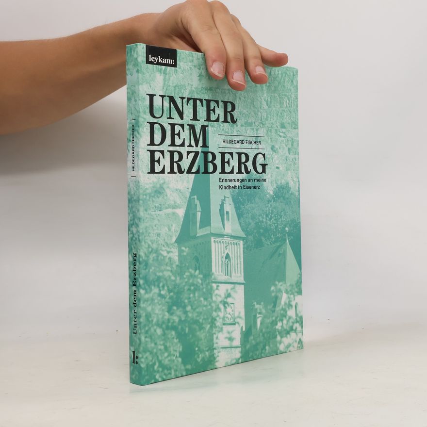 Hildegard Fischer Unter dem Erzberg