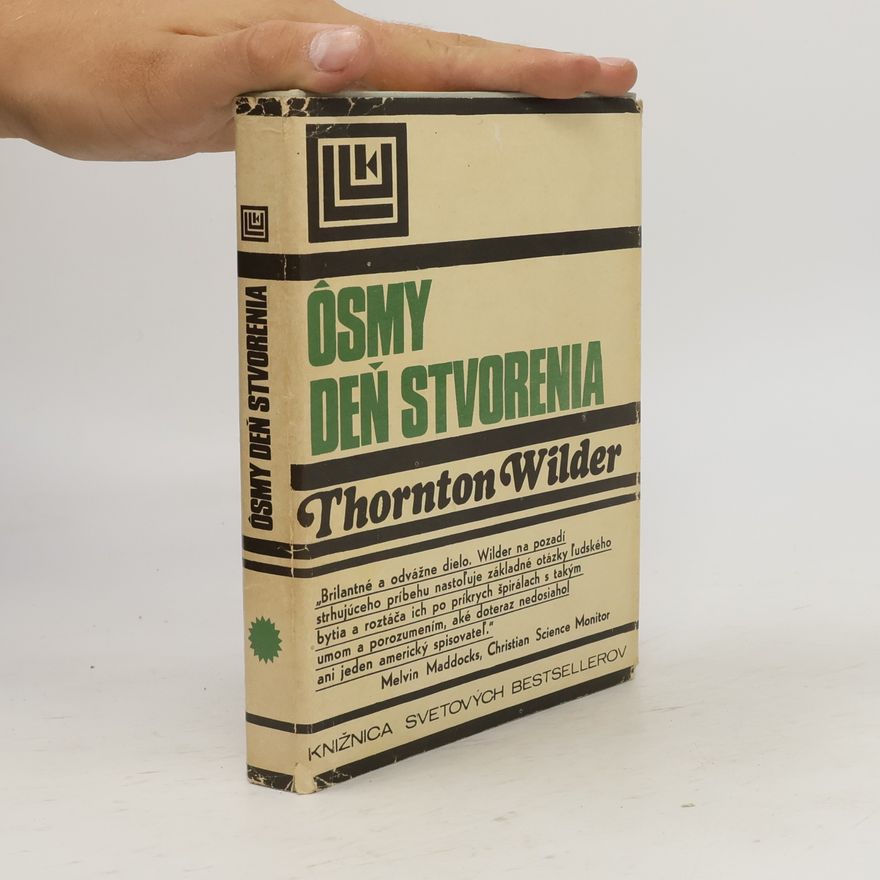 Thornton Wilder Ôsmy deň stvorenia