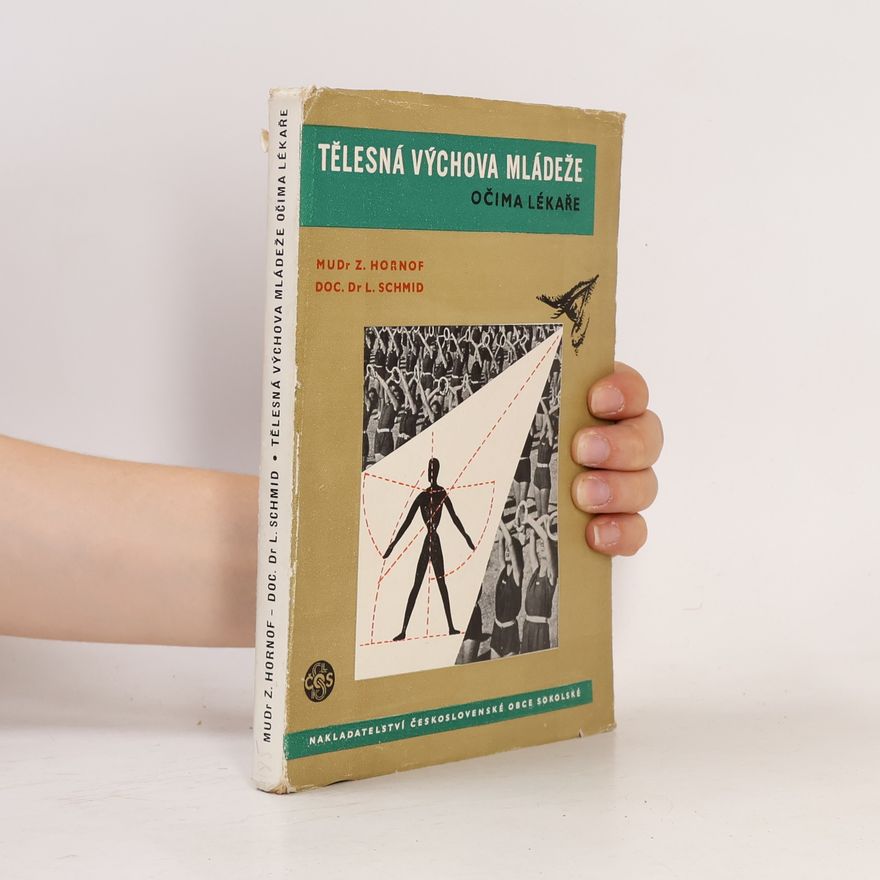 L. Schmid Tělesná výchova mládeže očima lékaře