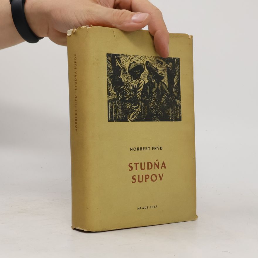 Norbert Frýd Studňa supov