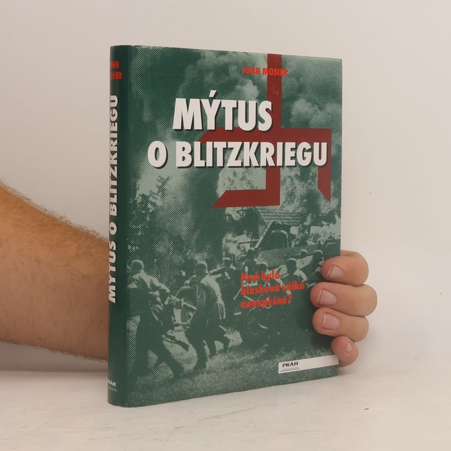 John Mosier Mýtus o Blitzkriegu