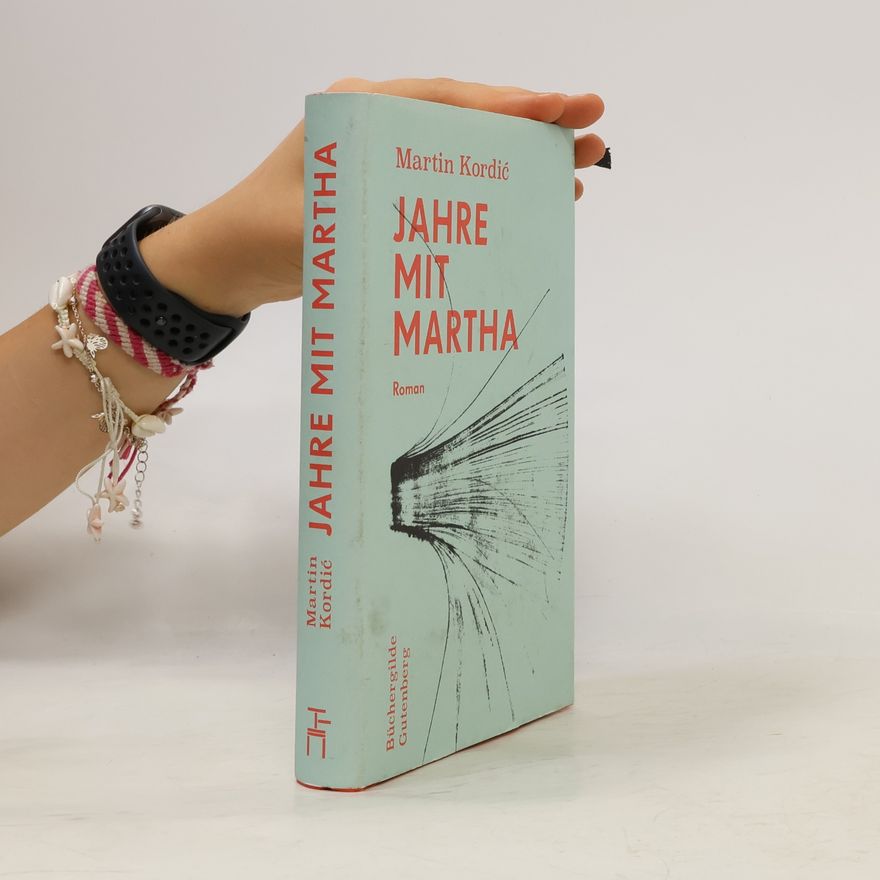 Martin Kordic Jahre mit Martha
