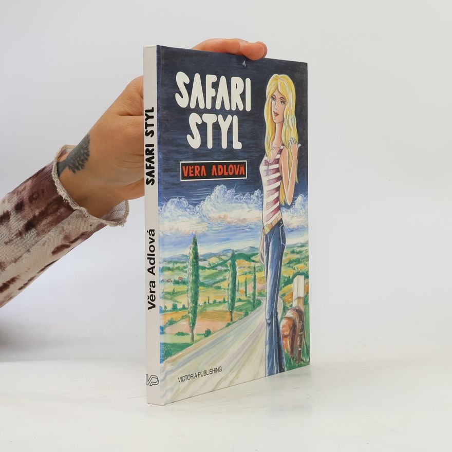 Věra Adlová Safari styl (aneb v honbě za láskou)