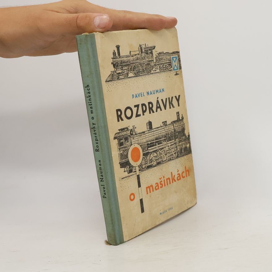 Pavel Nauman Rozprávky o mašinkách