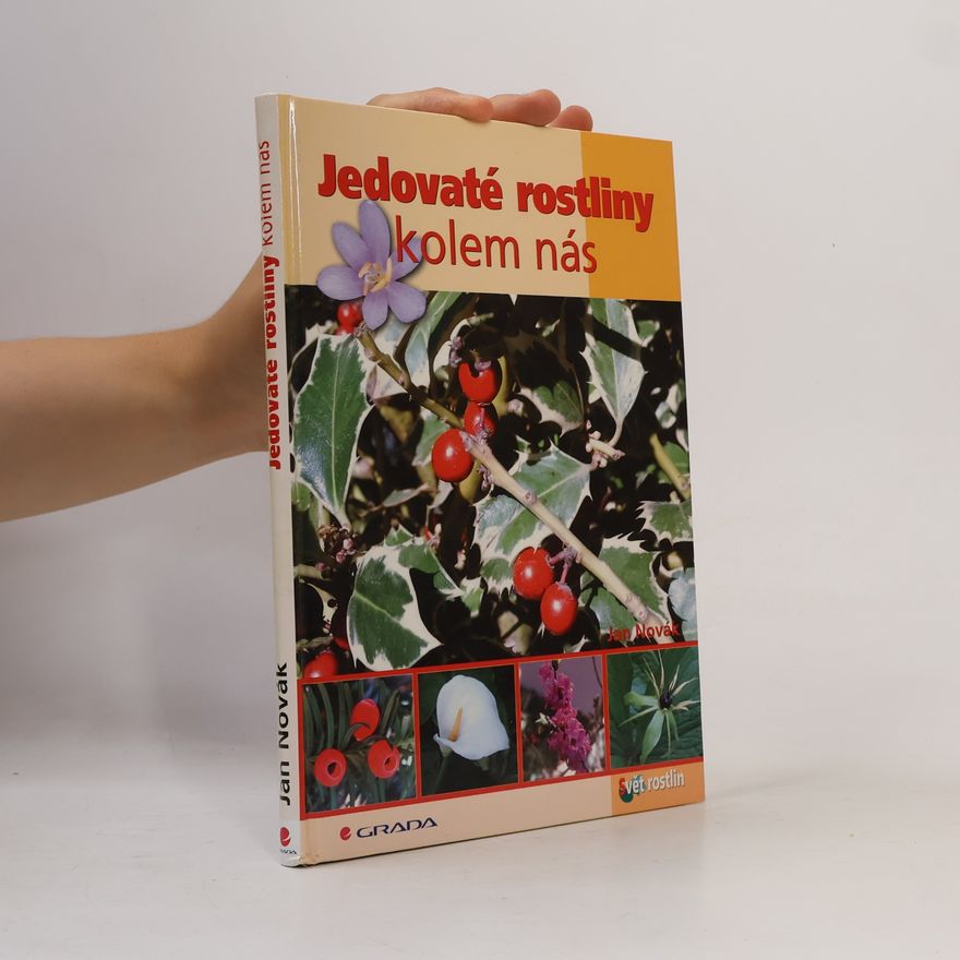 Jan Novák Jedovaté rostliny kolem nás