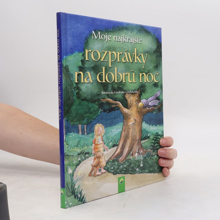 Various authors Moje najkrajšie rozprávky na dobrú noc