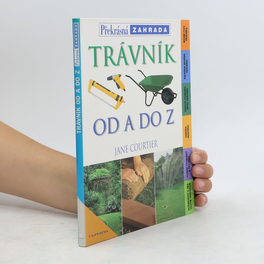 Jane Courtier Trávník od A do Z