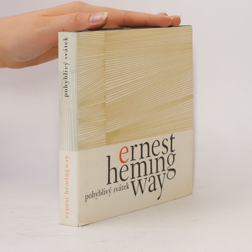 Ernest Hemingway Pohyblivý svátek