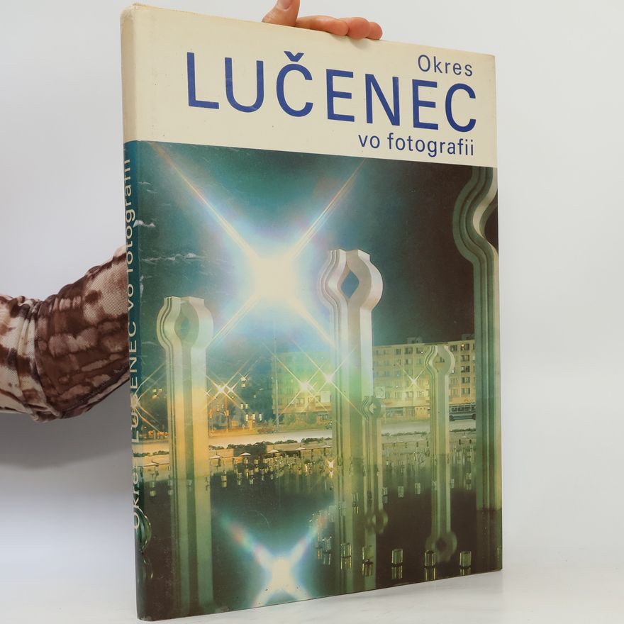 Collectif d'auteurs Okres Lučenec vo fotografii