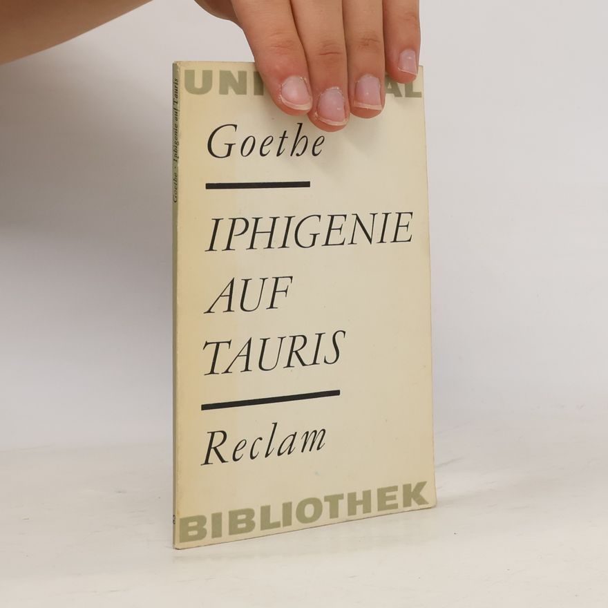 Johann Wolfgang von Goethe Iphigenie auf Tauris
