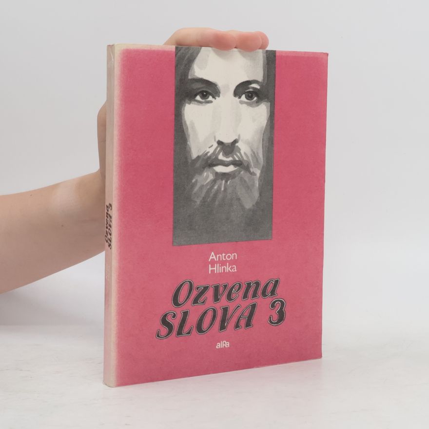 Anton Hlinka Ozvena Slova 3