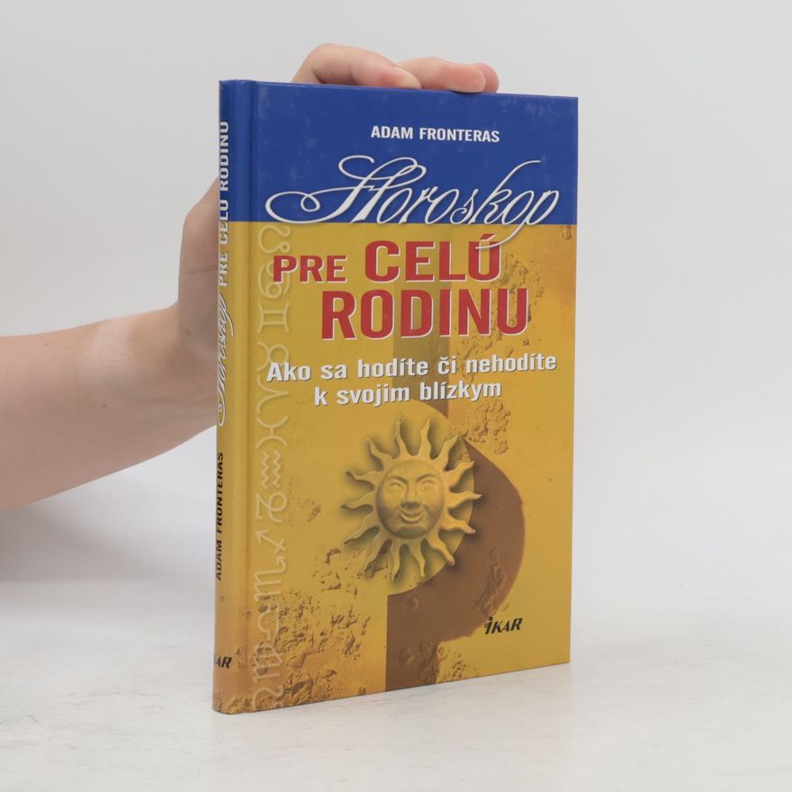 Adam Fronteras Horoskop pre celú rodinu