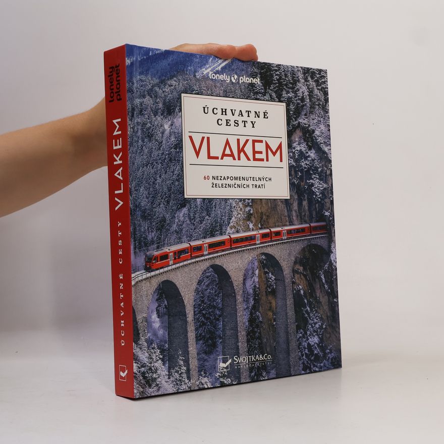 Autorenkollektiv Úchvatné cesty vlakem