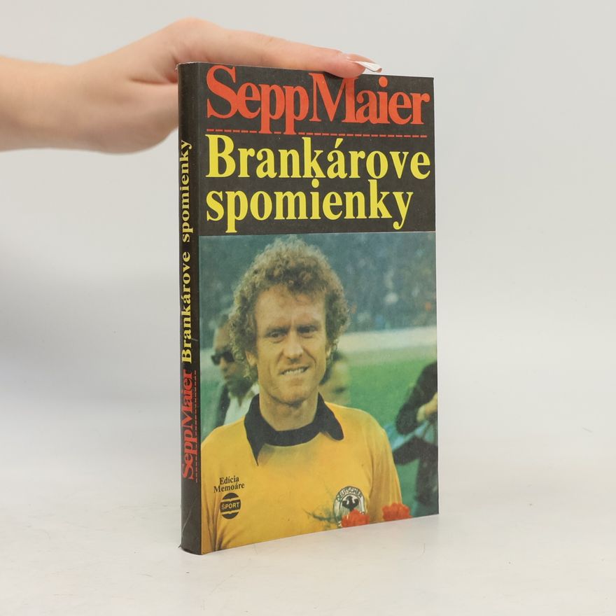 Sepp Maier Brankárove spomienky