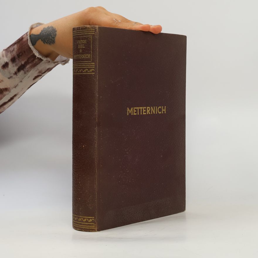 Viktor Bibl Metternich