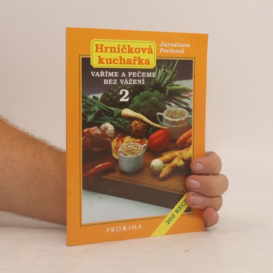 Jaroslava Pechová Hrníčková kuchařka : vaříme a pečeme bez vážení. 2