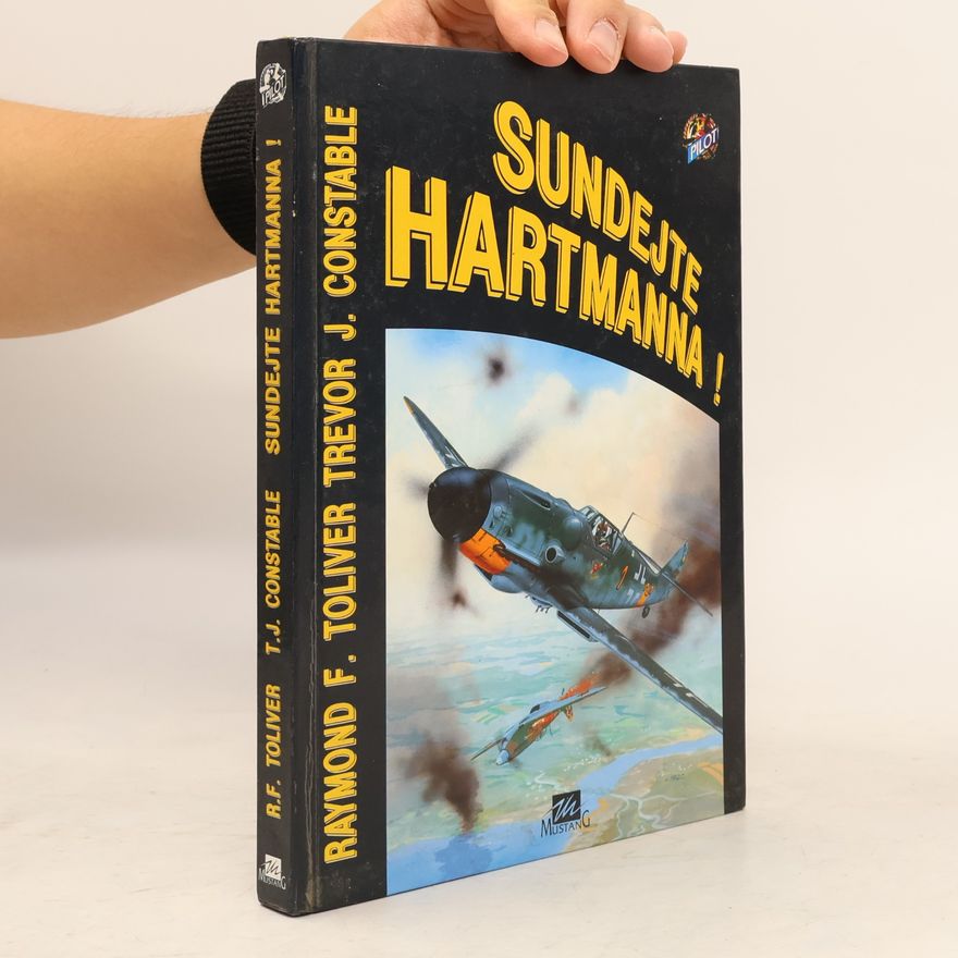Raymond F. Toliver Sundejte Hartmanna!
