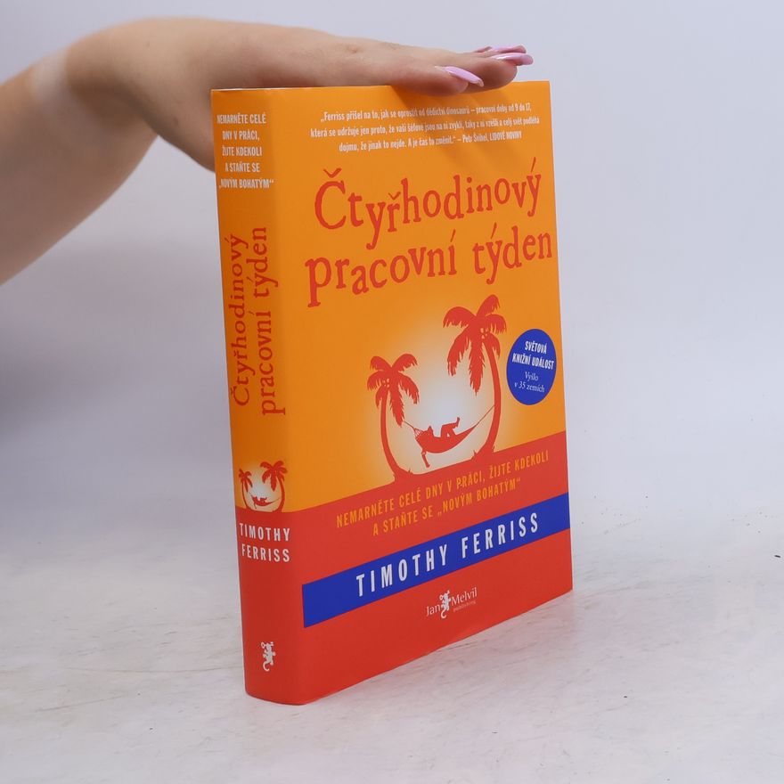 Timothy Ferriss Čtyřhodinový pracovní týden