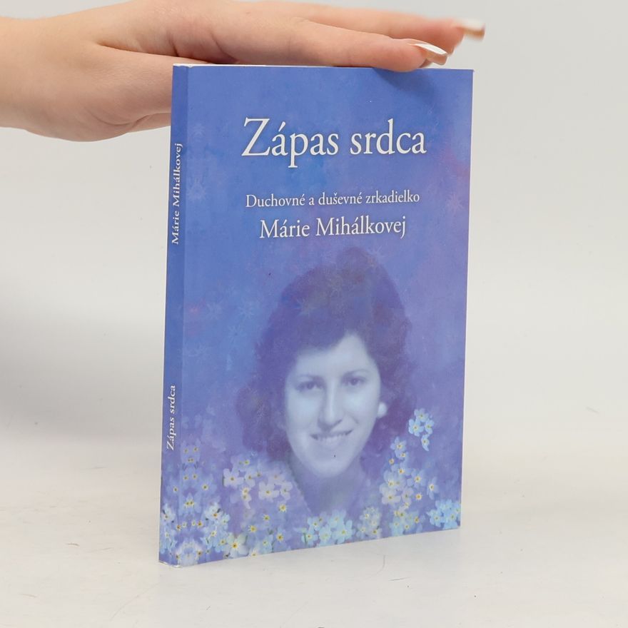 Mária Mihálková Zápas srdca