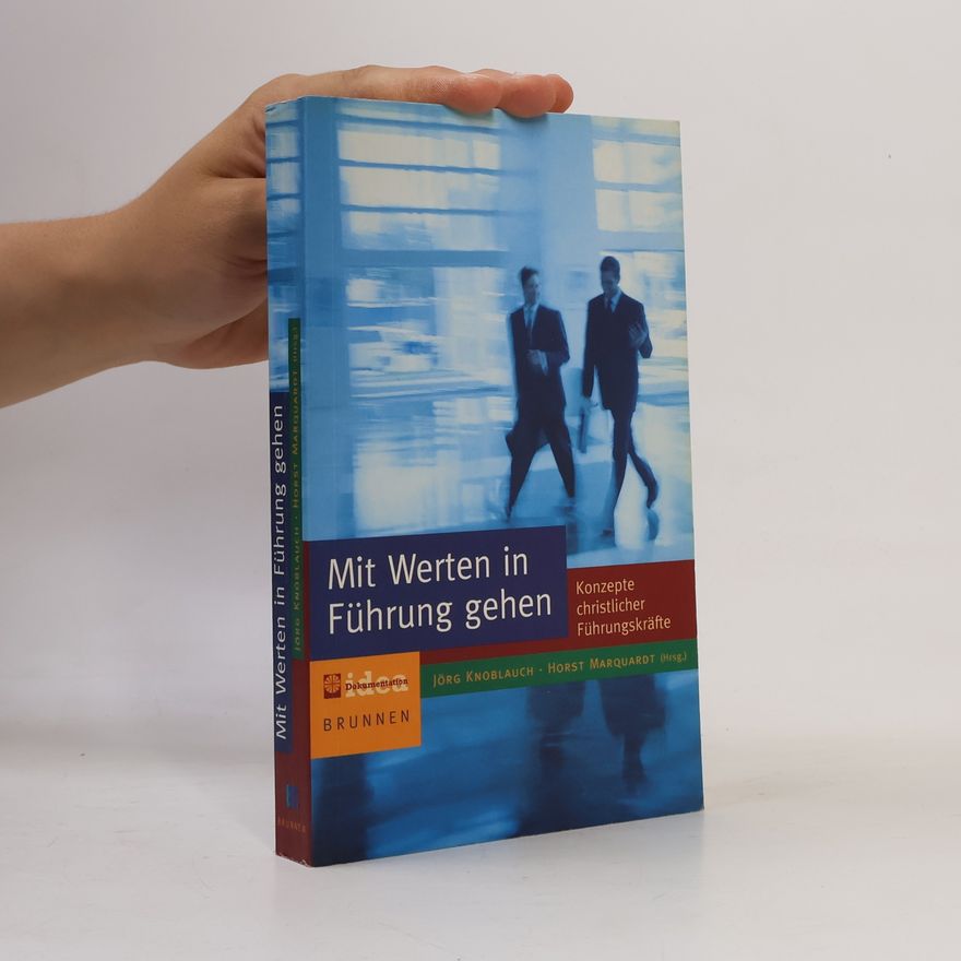 Jörg Knoblauch Mit Werten in Führung gehen