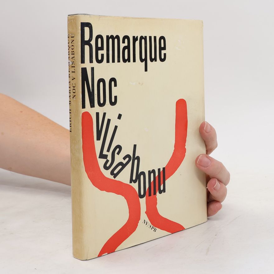 Erich Maria Remarque Noc v Lisabonu