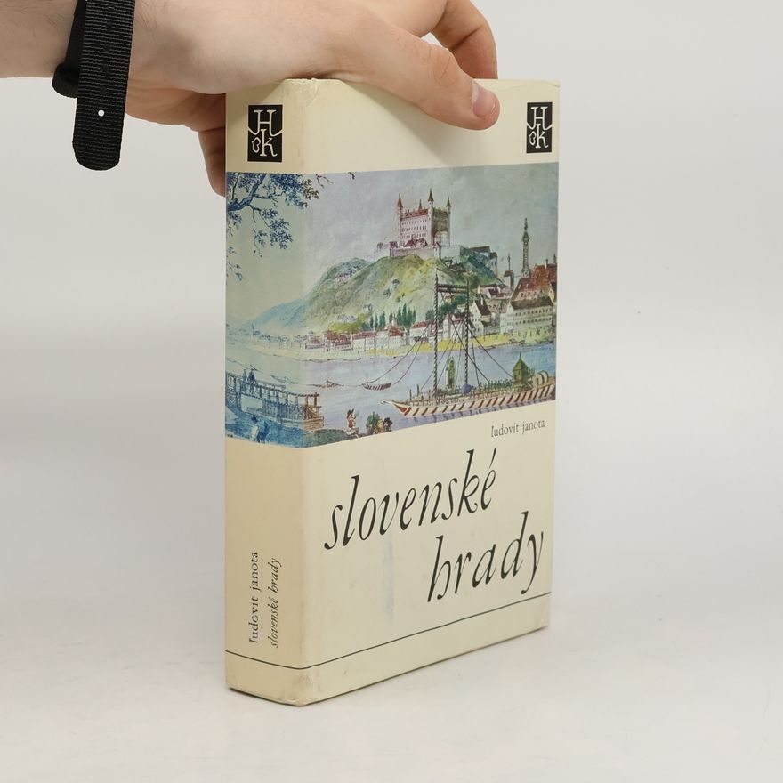 Ľudovít Janota Slovenské hrady