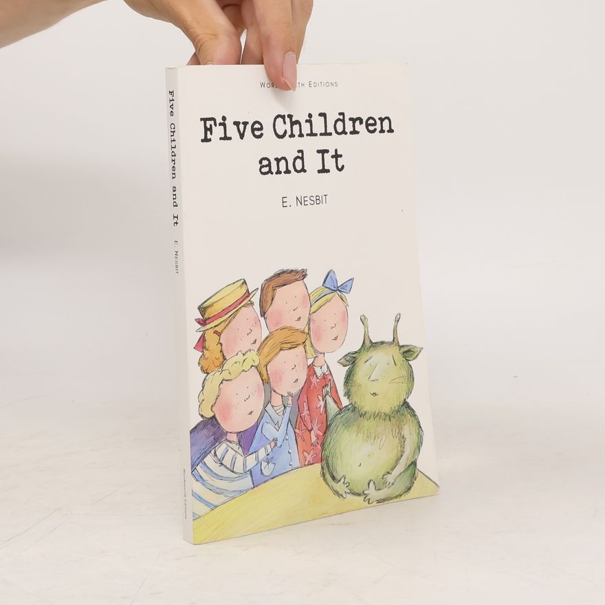 Edith Nesbit Five Children and it