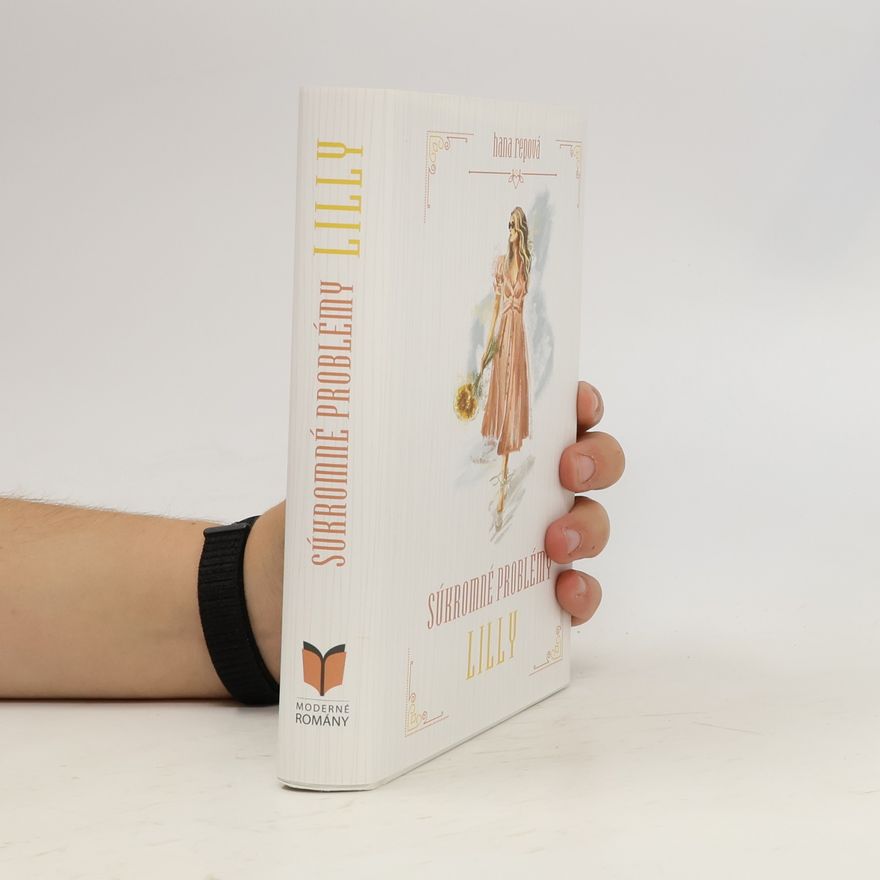 Hana Repová Súkromné problémy Lilly
