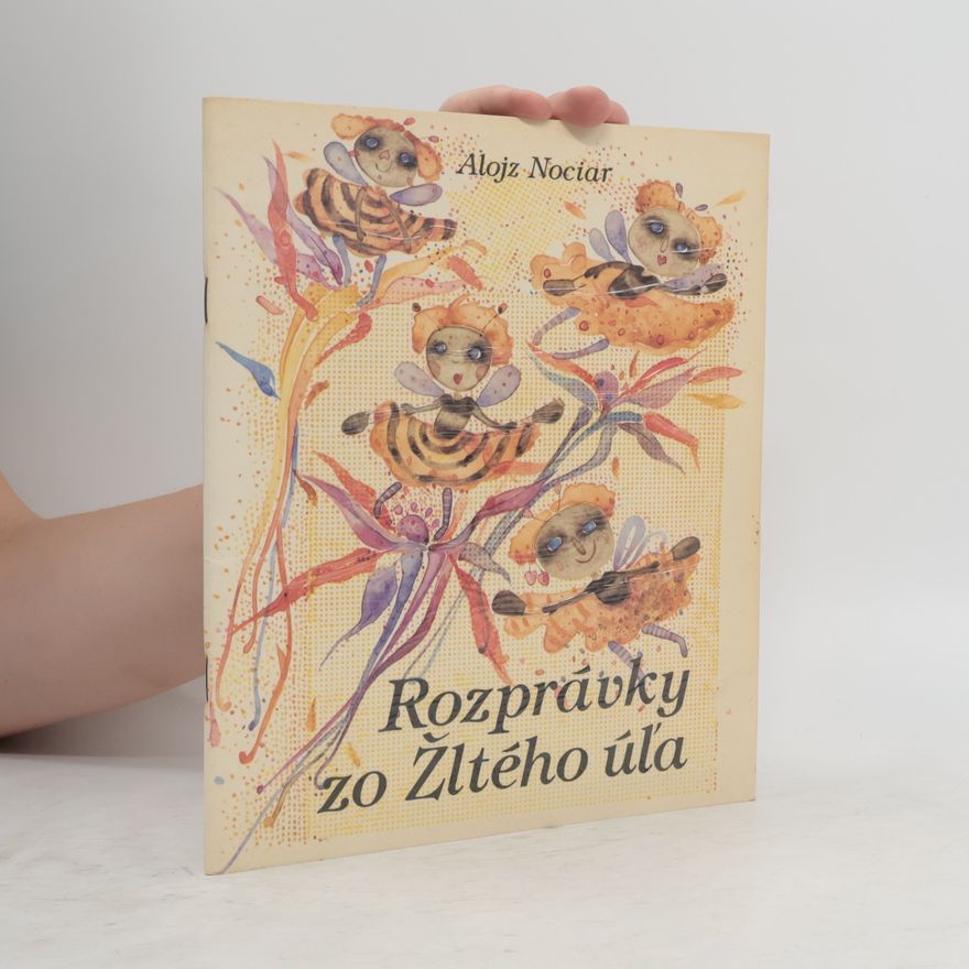 Ľudmila Karásková Rozprávky zo Žltého úľa