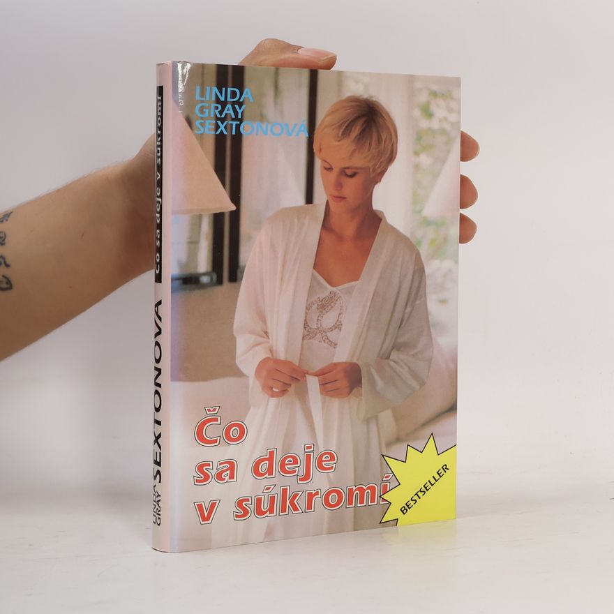 Linda Gray Sexton Čo sa deje v súkromí