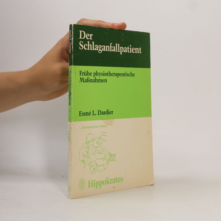 Esmé L. Dardier Der Schlaganfallpatient - 2., durchgesehene Auflage