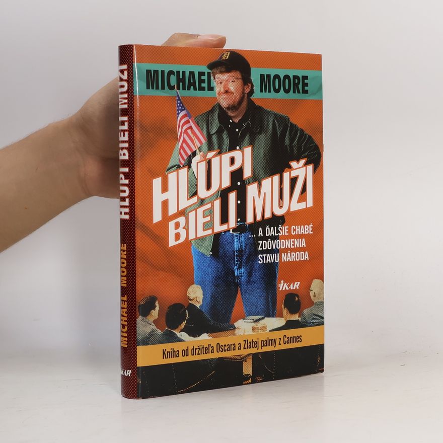 Michael Moore Hlúpi bieli muži