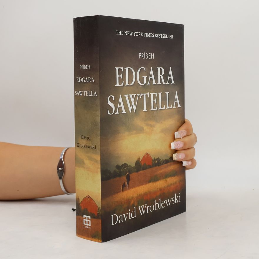 David Wroblewski Príbeh Edgara Sawtella