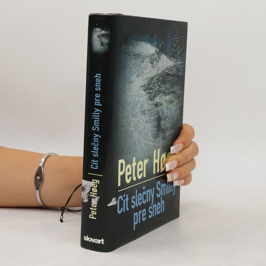 Peter Høeg Cit slečny Smilly pre sneh