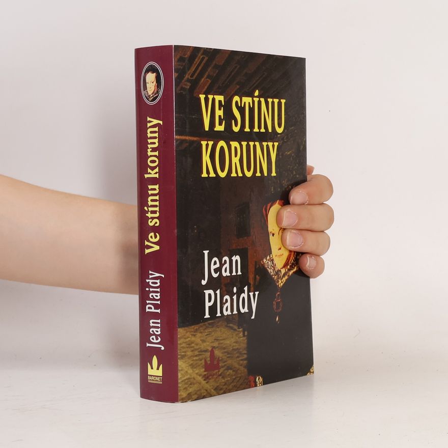 Jean Plaidy Ve stínu koruny